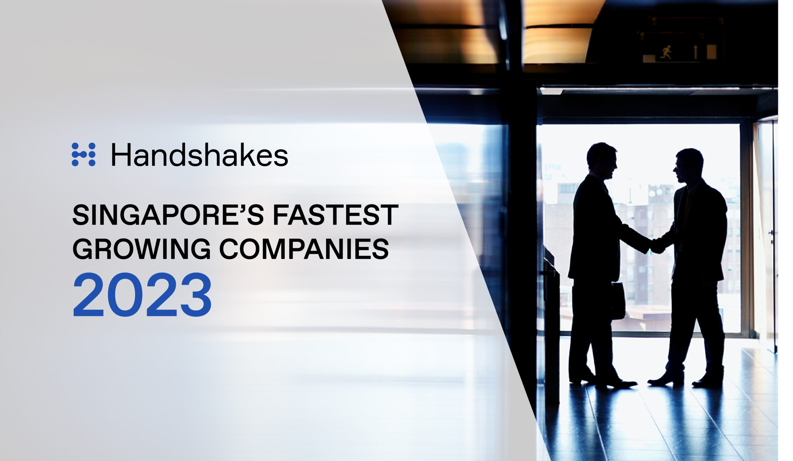Handshakes Ranked Top 20 Singapore’s Fastest-Growing Companies In 2023
