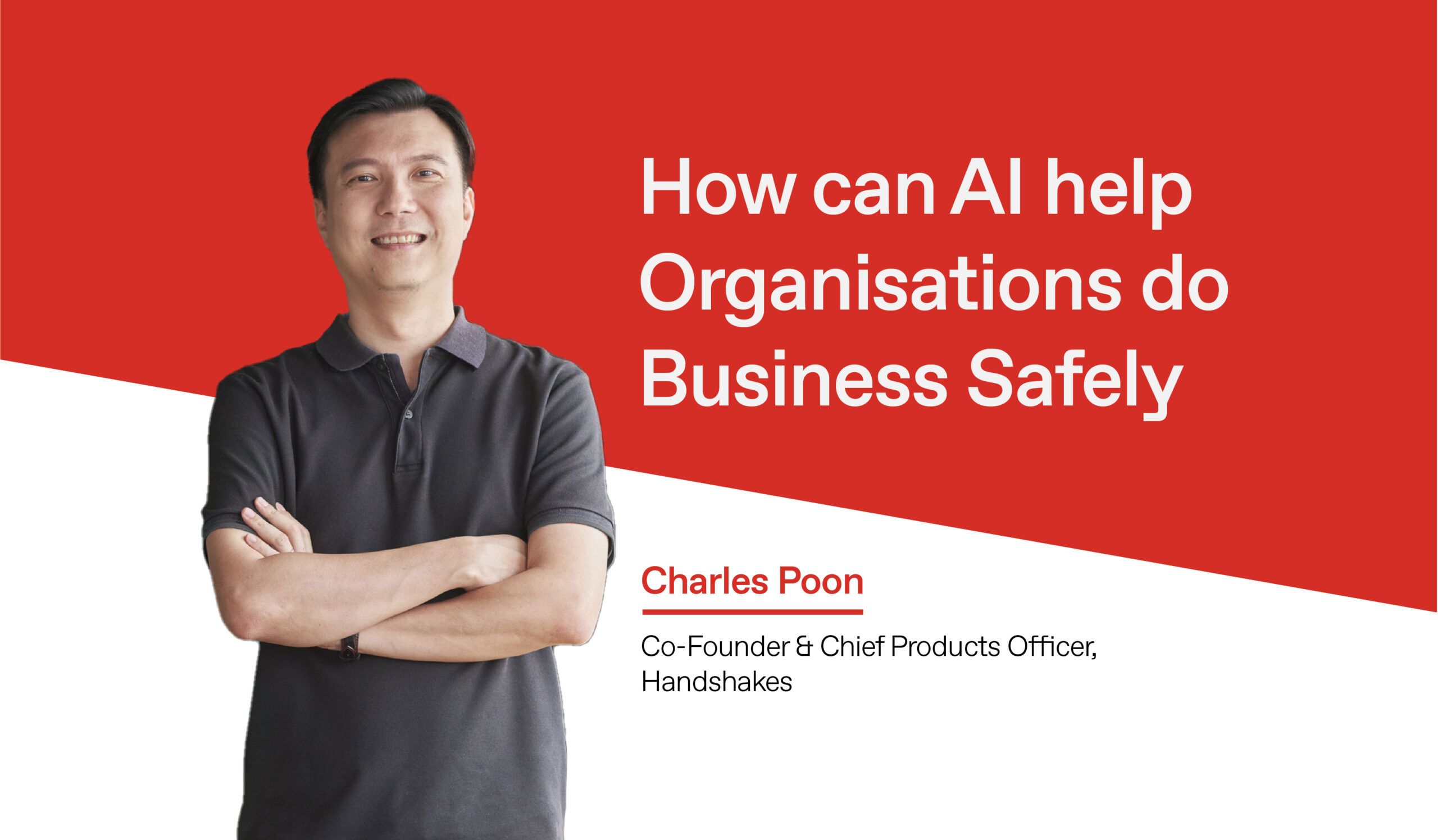 How can AI help Organisations to do Business Safely