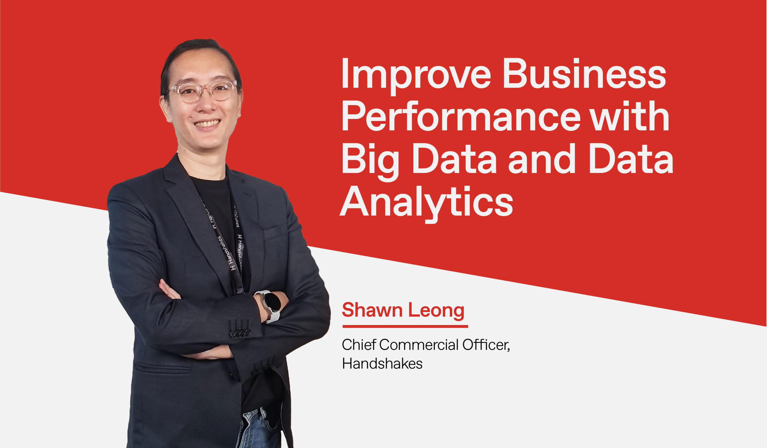 Improve Business Performance with Big Data and Data Analytics
