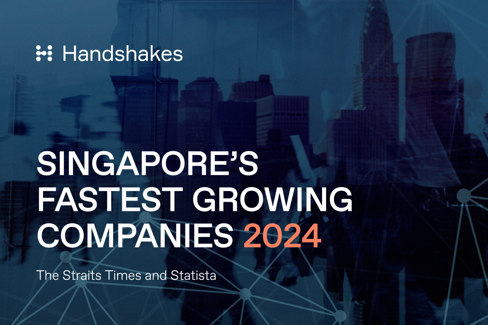 Handshakes recognised as Singapore’s Fastest Growing Companies 2024